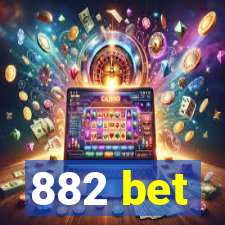 882 bet